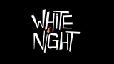 White Night: Neuer Trailer veröffentlicht!